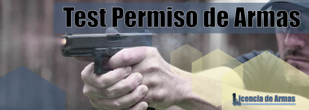 Test Para Permiso De Armas 🥇 Temarios Y Prueba Online